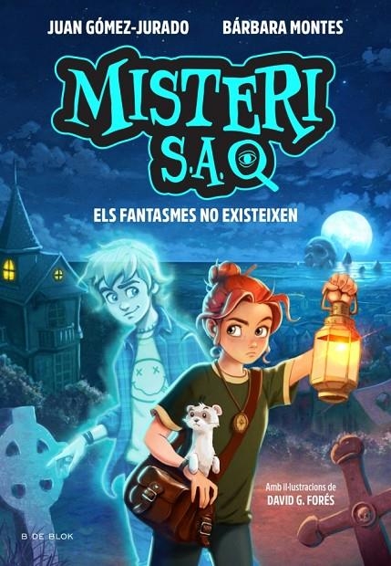 Misteri S.A. 1 - Els fantasmes no existeixen | 9791387695569 | Gómez-Jurado, Juan/Montes, Bárbara | Llibreria online de Figueres i Empordà