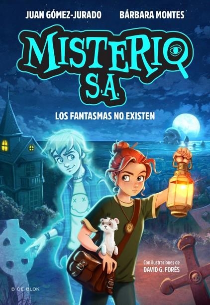 Misterio S.A. 1 - Los fantasmas no existen | 9791387695552 | Gómez-Jurado, Juan/Montes, Bárbara | Llibreria online de Figueres i Empordà