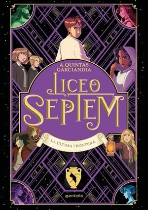 Liceo Septem #04 - La última frontera | 9791387724313 | Quintas Garciandia, A. | Llibreria online de Figueres i Empordà