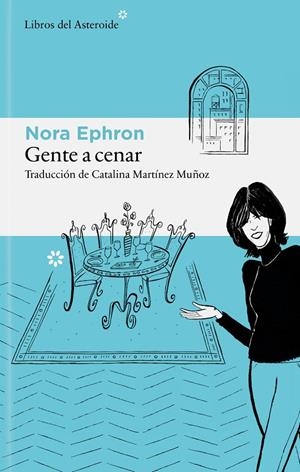Gente a cenar | 9788410178939 | Ephron, Nora | Llibreria online de Figueres i Empordà