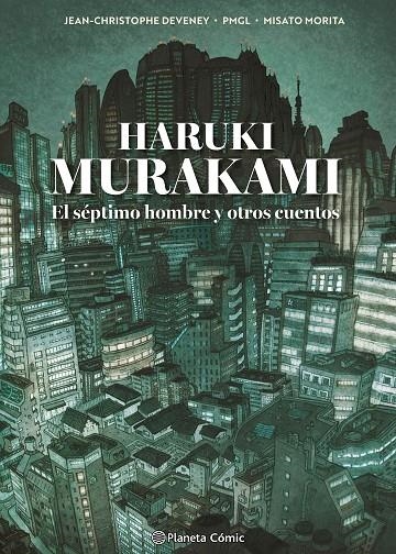Murakami. El séptimo hombre y otros cuentos | 9791387918484 | Murakami, Haruki/Grille Liou, Pierre Marie/Deveney 84372, Jc | Llibreria online de Figueres i Empordà