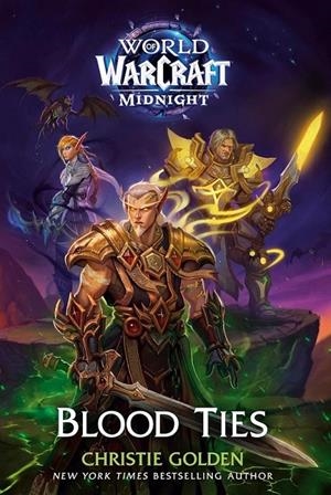 WORLD OF WARCRAFT NOVELA MIDNIGHT, LAZOS DE SANGRE (PORTADA PROVISIONAL) | 9791370135843 | Golden, Christie | Librería online de Figueres / Empordà