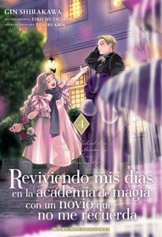 REVIVIENDO MIS DÍAS EN LA ACADEMIA DE MAGIA CON UN NOVIO QUE NO ME RECUERDA #04 | 9791388055294 | Shirakawa, Gin / Mutsuhana, Eiko | Llibreria online de Figueres i Empordà