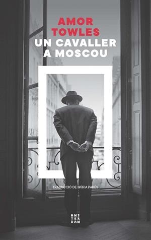 Un cavaller a Moscou | 9788419960399 | Towles, Amor | Librería online de Figueres / Empordà