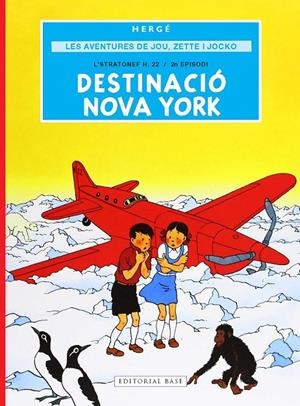 Les aventures de Jou, Zette i Jocko #02. Destinació Nova York | 9791387728298 | Remi "Hergé", Georges | Llibreria online de Figueres i Empordà
