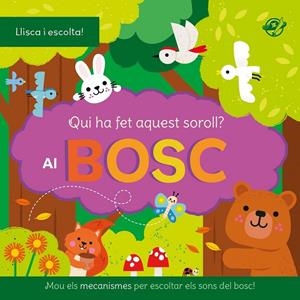 Qui ha fet aquest soroll? Al bosc | 9788419912541 | Llibreria online de Figueres i Empordà