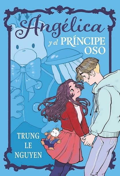 ANGELICA Y EL PRINCIPE OSO | 9788467981735 | TRUNG LE NGUYEN | Llibreria online de Figueres i Empordà