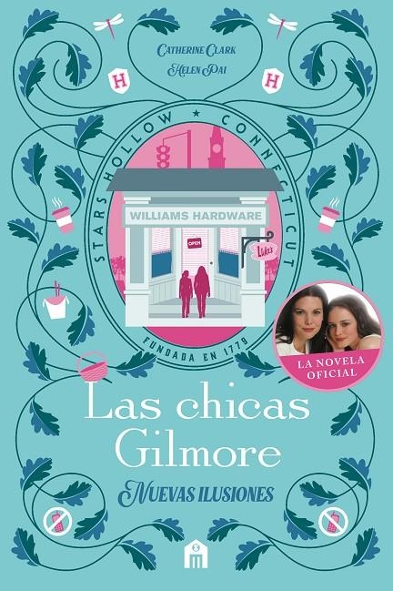 Las chicas Gilmore. Nuevas ilusiones | 9791259576842 | Clark, Catherine/Pai, Helen | Llibreria online de Figueres i Empordà