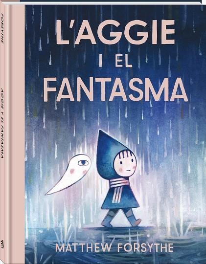 L'Aggie i el fantasma | 9791387883232 | Forsythe, Matthew | Librería online de Figueres / Empordà