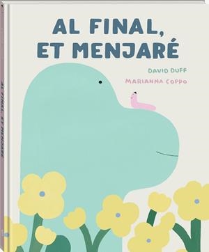 Al final, et menjaré. | 9791387883256 | Duff, David | Librería online de Figueres / Empordà