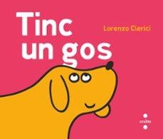 Tinc un gos | 9788466160131 | Clerici, Lorenzo | Llibreria online de Figueres i Empordà