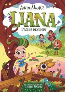 Liana #03: L'aigua de colors | 9788466160315 | Manso Munné, Anna | Llibreria online de Figueres i Empordà