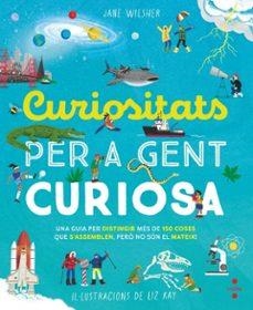 Curiositats per a gent curiosa | 9788466160193 | Wilsher, Jane | Llibreria online de Figueres i Empordà