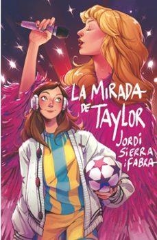 La mirada de Taylor | 9788410553835 | Sierra i Fabra, Jordi | Llibreria online de Figueres i Empordà