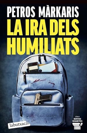La ira dels humiliats (Detectiu Kostas Kharitos #16) | 9791387802462 | Màrkaris, Petros | Llibreria online de Figueres i Empordà