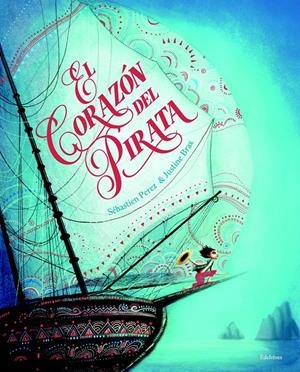 El corazón del pirata | 9788414023488 | Perez, Sébastien | Librería online de Figueres / Empordà
