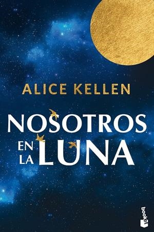 Nosotros en la luna | 9788408318934 | Kellen, Alice | Librería online de Figueres / Empordà