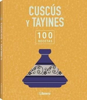 100 RECETAS CUSCUS Y TAYINES | 9789464992144 | VA | Llibreria online de Figueres i Empordà