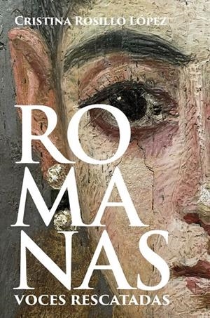 Romanas. Voces rescatadas | 9791399078855 | Rosillo López, Cristina | Llibreria online de Figueres i Empordà