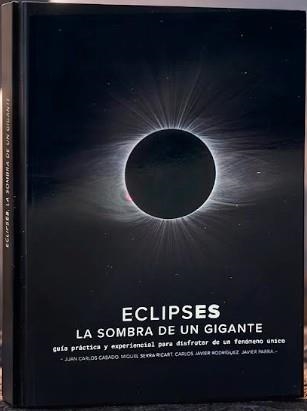 ECLIPSES. La sombra de un gigante | 9999900003376 | Casado, Juan Carlos/Serra-Ricart, Miquel/Rodriguez, Carlos Javier/Parra, Javier | Llibreria online de Figueres i Empordà