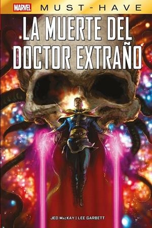 MARVEL MUST-HAVE LA MUERTE DEL DOCTOR EXTRAÑO | 9791370134419 | Garbett, Lee / Mackay, Jed / Ferreira, Marcelo | Librería online de Figueres / Empordà