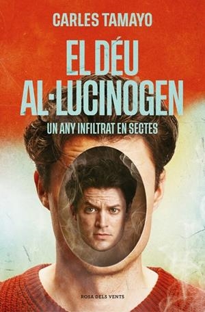 El déu al·lucinogen | 9788410256859 | Tamayo, Carles | Llibreria online de Figueres i Empordà