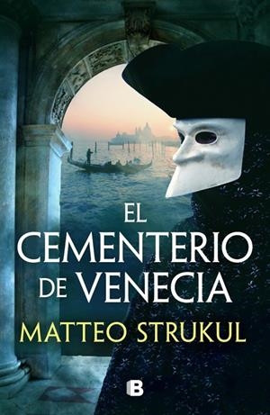 El cementerio de Venecia (Las pesquisas de Canaletto 1) | 9788466676793 | Strukul, Matteo | Librería online de Figueres / Empordà