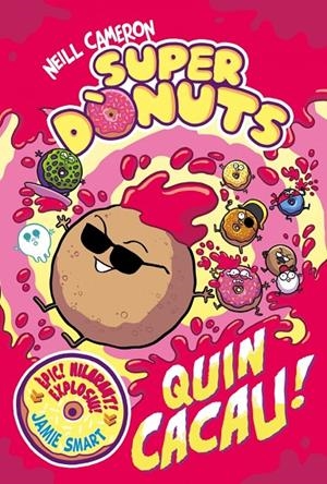 Superdònuts #02 - Quin cacau! | 9788448872991 | Cameron, Neill | Llibreria online de Figueres i Empordà