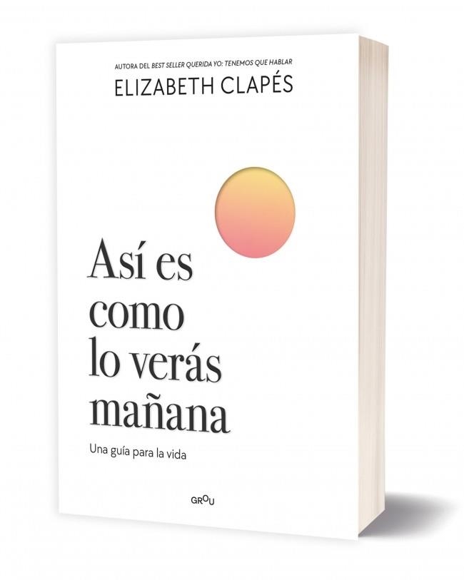 Así es como lo verás mañana | 9788410298200 | Clapés, Elizabeth | Llibreria online de Figueres i Empordà