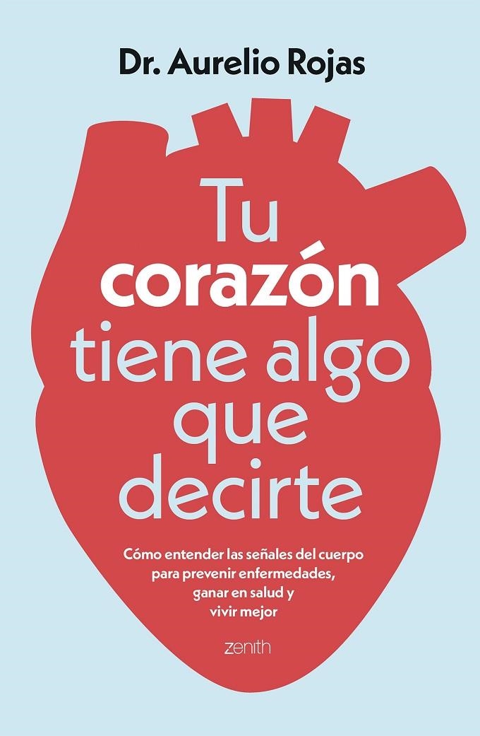 Tu corazón tiene algo que decirte | 9788408317241 | Dr. Aurelio Rojas | Llibreria online de Figueres i Empordà