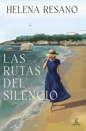 Las rutas del silencio | 9788467081541 | Resano, Helena | Llibreria online de Figueres i Empordà