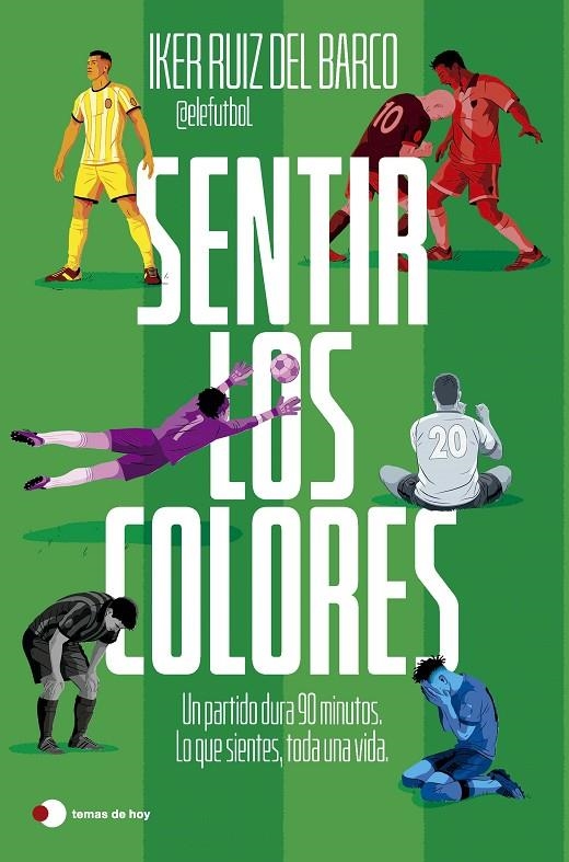 Sentir los colores | 9791387869816 | Iker Ruiz del Barco (@elefutbol) | Llibreria online de Figueres i Empordà