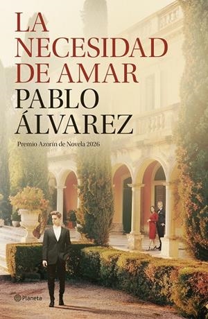 La necesidad de amar | 9788408322665 | Álvarez, Pablo | Llibreria online de Figueres i Empordà