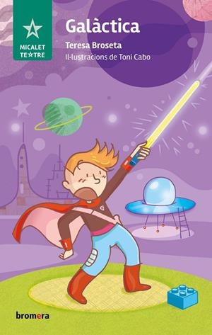Galàctica | 9788413588674 | Teresa Broseta | Llibreria online de Figueres i Empordà