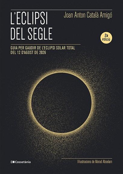 L'eclipsi del segle | 9788413565439 | Català Amigó, Joan Anton | Llibreria online de Figueres i Empordà