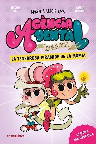 Agència Dental Màgica 3. La tenebrosa piràmide de la mòmia | 9791387847210 | Nacho Golfe | Librería online de Figueres / Empordà