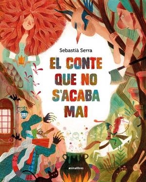 El conte que no s'acaba mai | 9788410302419 | Sebastià Serra | Llibreria online de Figueres i Empordà