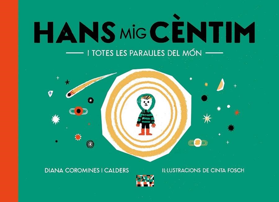Hans Mig Cèntim i totes les paraules del món | 9788491913863 | Coromines i Calders, Diana | Librería online de Figueres / Empordà