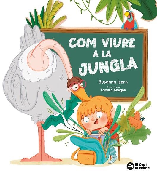 Com viure a la jungla | 9791387876074 | Isern, Susanna/Anegón, Tamara | Llibreria online de Figueres i Empordà