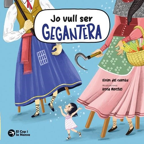 Jo vull ser gegantera | 9791387876067 | Vivim del Cuentu | Llibreria online de Figueres i Empordà