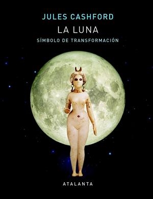 LA LUNA | 9788494729782 | Cashford, Jules | Llibreria online de Figueres i Empordà