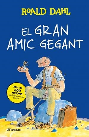 El Gran Amic Gegant | 9791387741938 | Dahl, Roald | Llibreria online de Figueres i Empordà