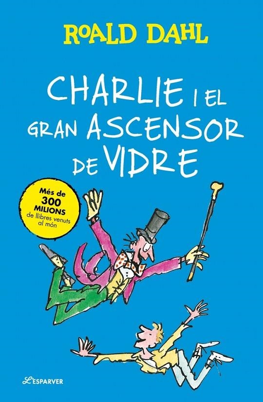 Charlie i el gran ascensor de vidre | 9791387741914 | Dahl, Roald | Llibreria online de Figueres i Empordà