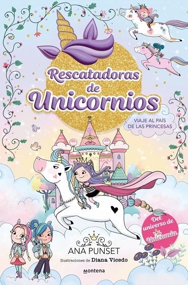 Rescatadoras de Unicornios #09 - Viaje al País de las Princesas | 9788418594311 | Punset, Ana | Llibreria online de Figueres i Empordà