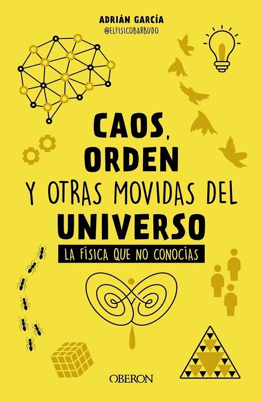 Caos, orden y otras movidas del universo | 9788441548428 | García,  Adrián (@elfísicobarbudo) | Llibreria online de Figueres i Empordà