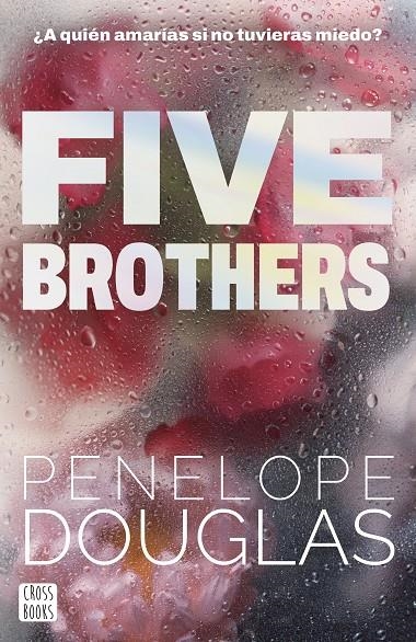 Five Brothers | 9788408318545 | Douglas, Penelope | Llibreria online de Figueres i Empordà