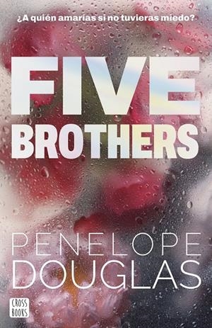 Five Brothers | 9788408318545 | Douglas, Penelope | Llibreria online de Figueres i Empordà