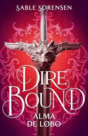 Dire Bound. Alma de lobo | 9788466685191 | Sorensen, Sable | Llibreria online de Figueres i Empordà