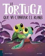 La tortuga que va canviar el rumb | 9788447955213 | Bright, Rachel | Llibreria online de Figueres i Empordà