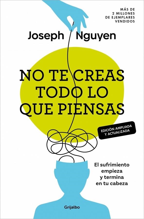 No te creas todo lo que piensas (edición ampliada y actualizada) | 9788425370700 | Nguyen, Joseph | Librería online de Figueres / Empordà